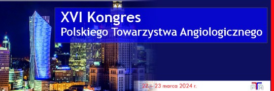 XVI Kongres Polskiego Towarzystwa Angiologicznego