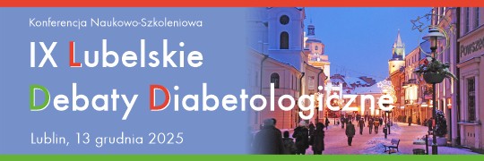 Konferencja Naukowo-Szkoleniowa IX Lubelskie Debaty Diabetologiczne